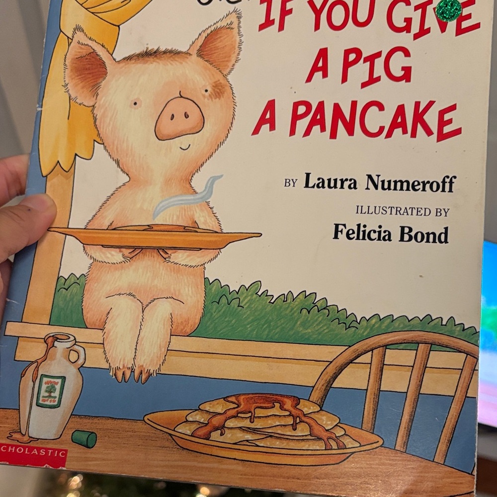 5 for $20 If you give a Pig and Pancake by Laura Numeroff
